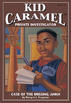 Title details for Kid Caramel #1: Case of the Missing Ankh by Dwayne J. Ferguson - Available